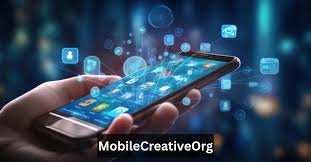 Discover Blog MobileCreativeOrg: Your Gateway to Creative Mobile Solutions